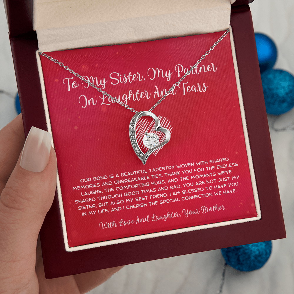 To My Sister, My Partner In Laughter And Tears - From Brother To Sister Forever Love Necklace