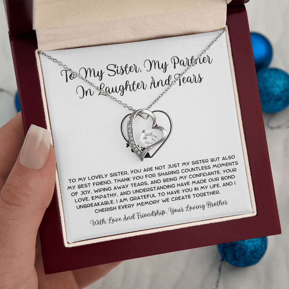 To My Sister, My Partner ln Laughter And Tears - From Brother To Sister Forever Love Necklace