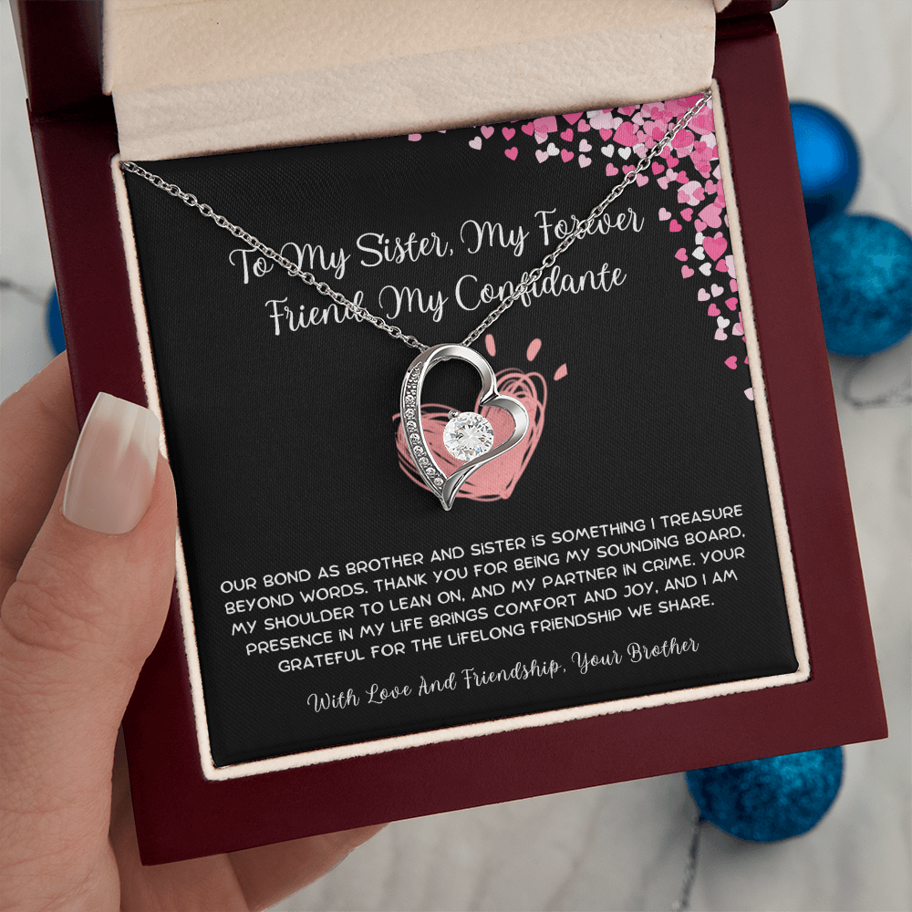 To My Sister, My Forever Friend, My Confidante - From Brother To Sister Forever Love Necklace