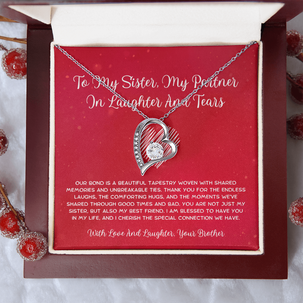 To My Sister, My Partner In Laughter And Tears - From Brother To Sister Forever Love Necklace