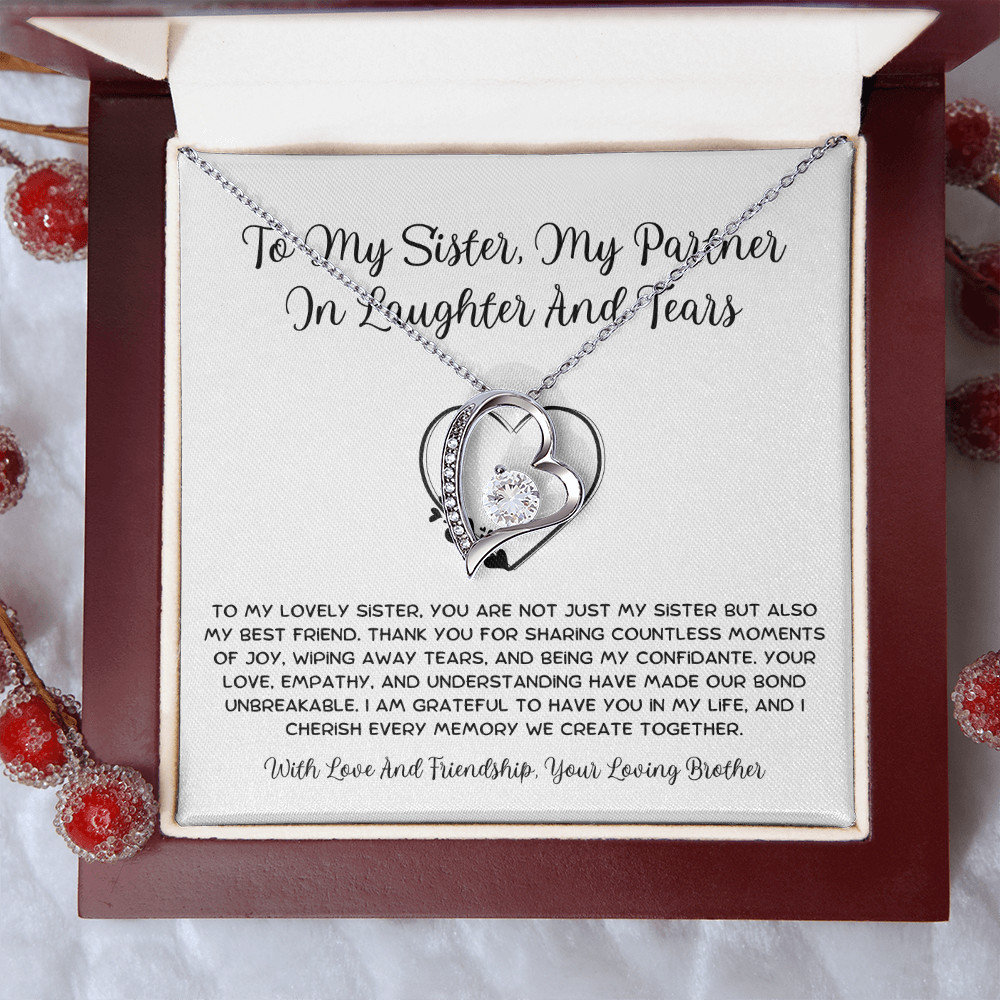 To My Sister, My Partner ln Laughter And Tears - From Brother To Sister Forever Love Necklace