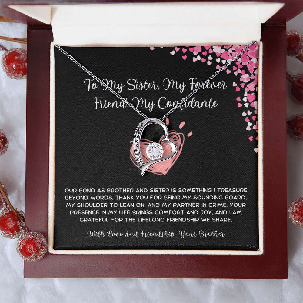 To My Sister, My Forever Friend, My Confidante - From Brother To Sister Forever Love Necklace