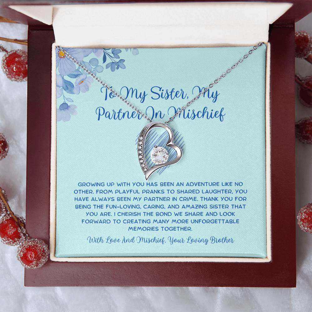 To My Sister, My Partner In Mischief - From Brother To Sister Forever Love Necklace