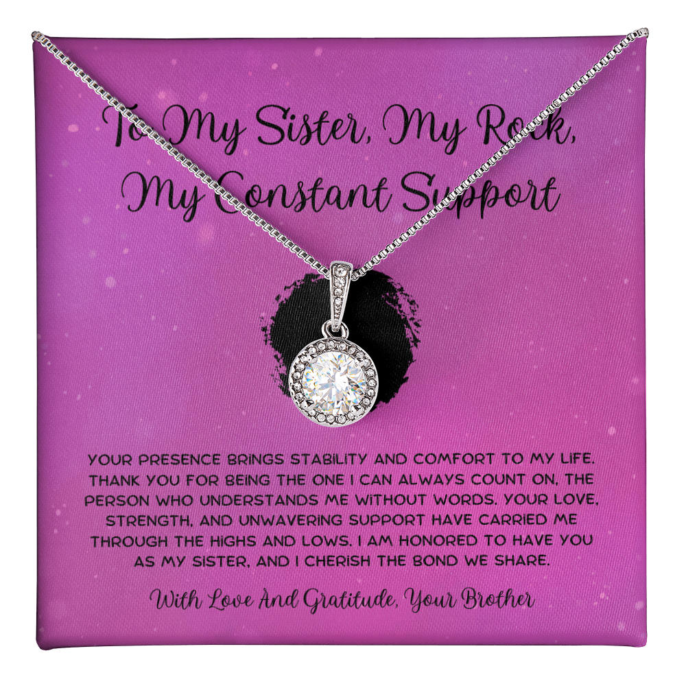 To My Sister, My Rock, My Constant Support - From Brother To Sister Eternal Hope Necklace