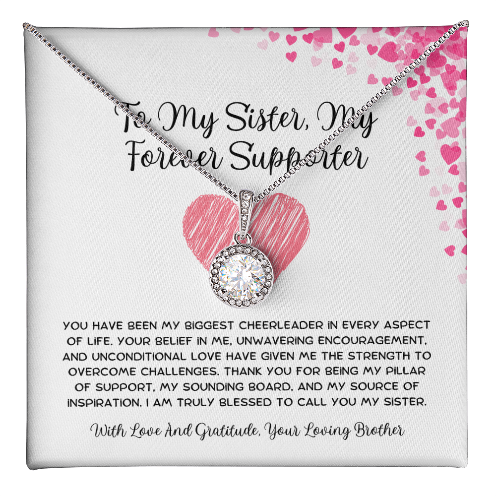 To My Sister, My Forever Supporter - From Brother To Sister Eternal Hope Necklace