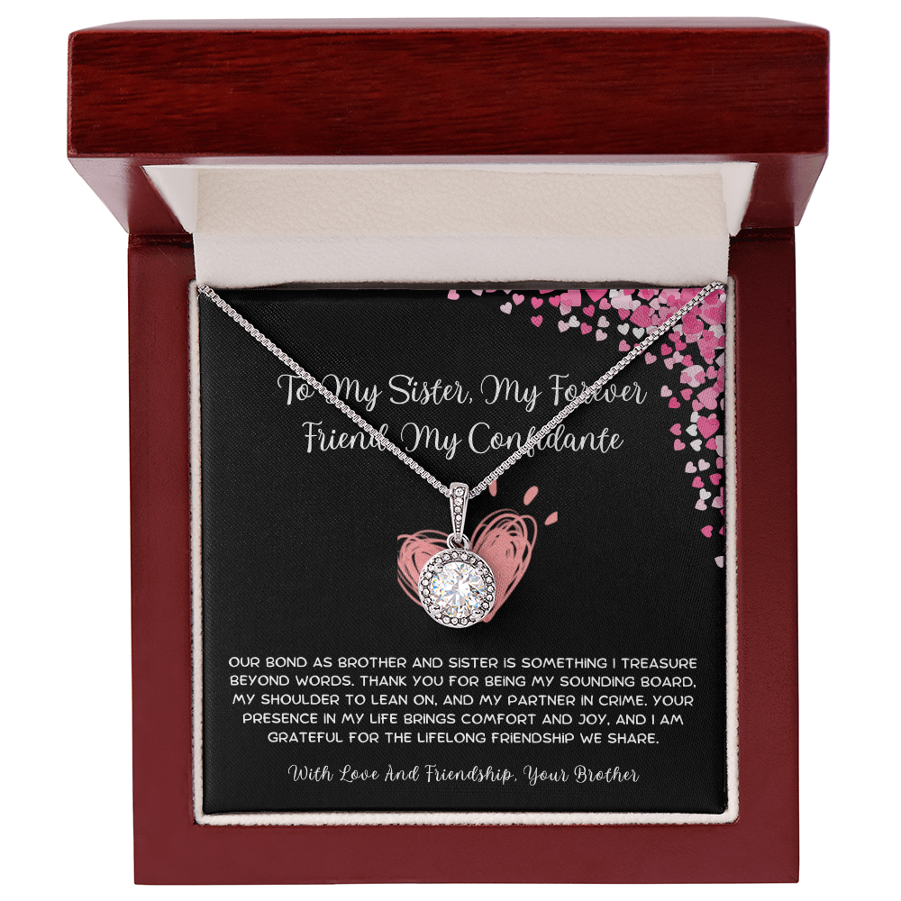 To My Sister, My Forever Friend, My Confidante - From Brother To Sister Eternal Hope Necklace