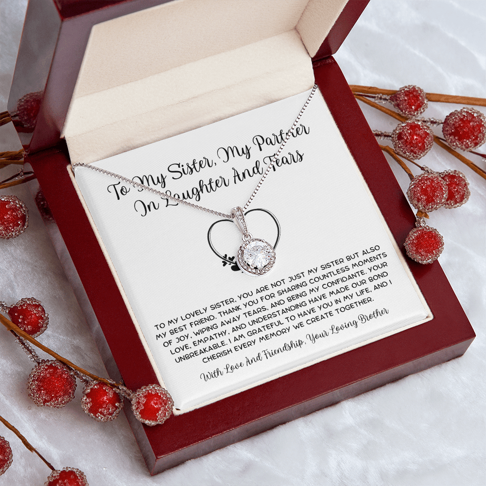 To My Sister, My Partner ln Laughter And Tears - From Brother To Sister Eternal Hope Necklace