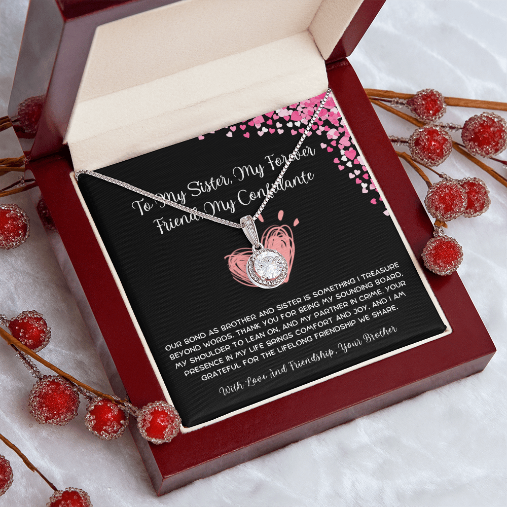 To My Sister, My Forever Friend, My Confidante - From Brother To Sister Eternal Hope Necklace