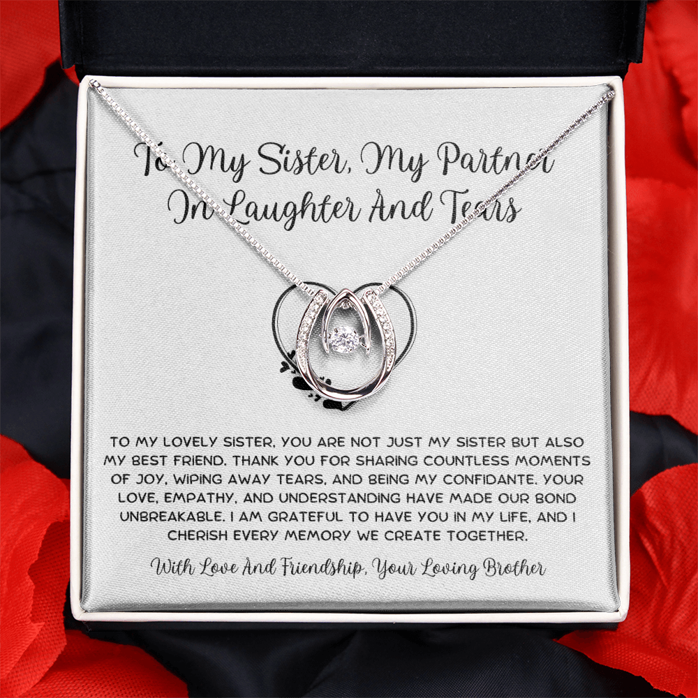 To My Sister, My Partner ln Laughter And Tears - From Brother To Sister Lucky In Love Necklace