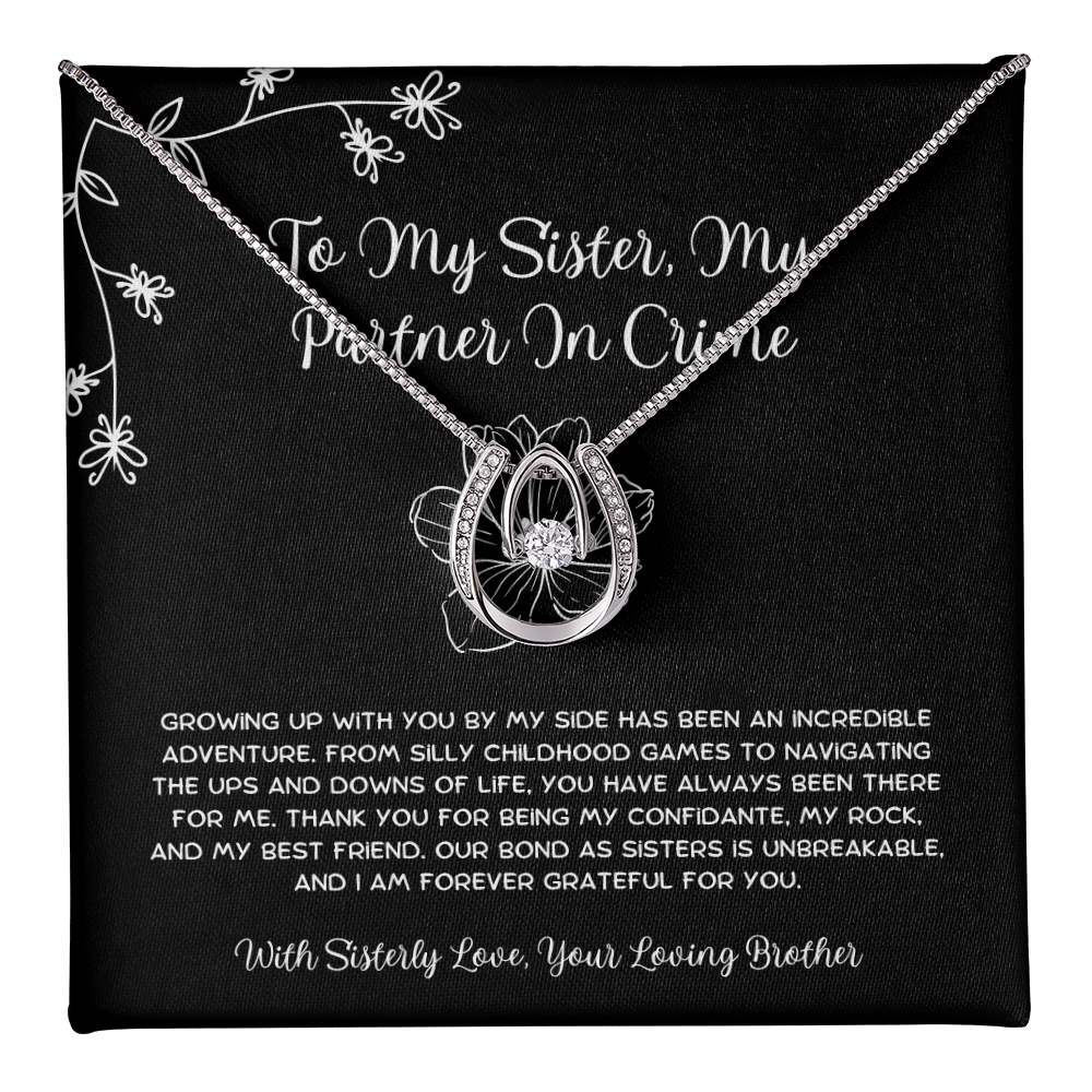 To My Sister, My Partner In Crime - From Brother To Sister Lucky In Love Necklace