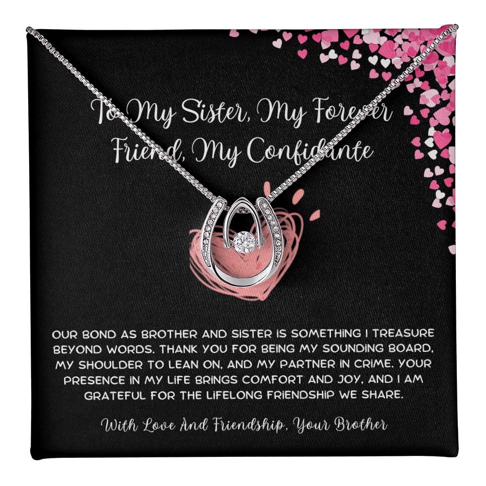 To My Sister, My Forever Friend, My Confidante - From Brother To Sister Lucky In Love Necklace