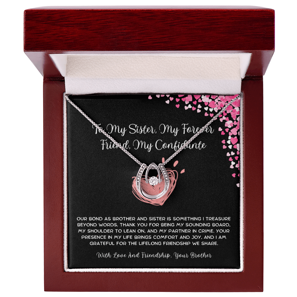 To My Sister, My Forever Friend, My Confidante - From Brother To Sister Lucky In Love Necklace
