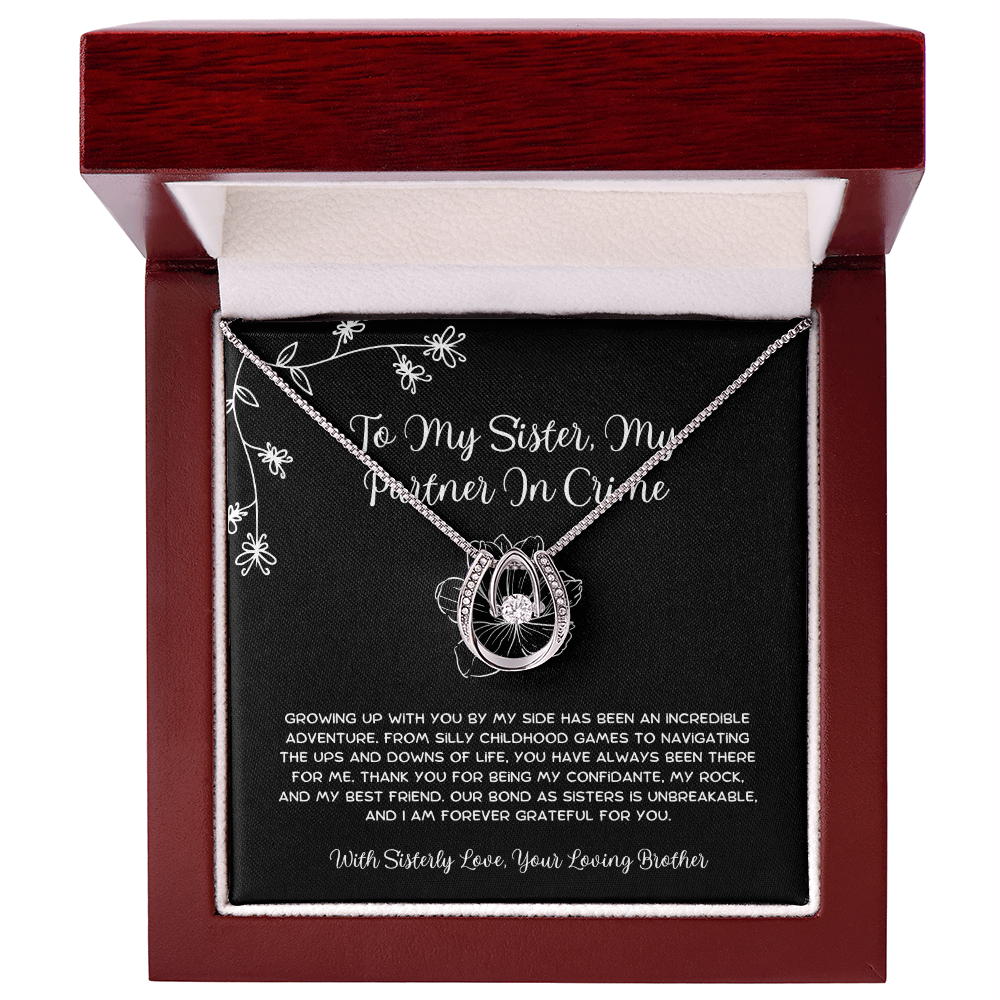 To My Sister, My Partner In Crime - From Brother To Sister Lucky In Love Necklace