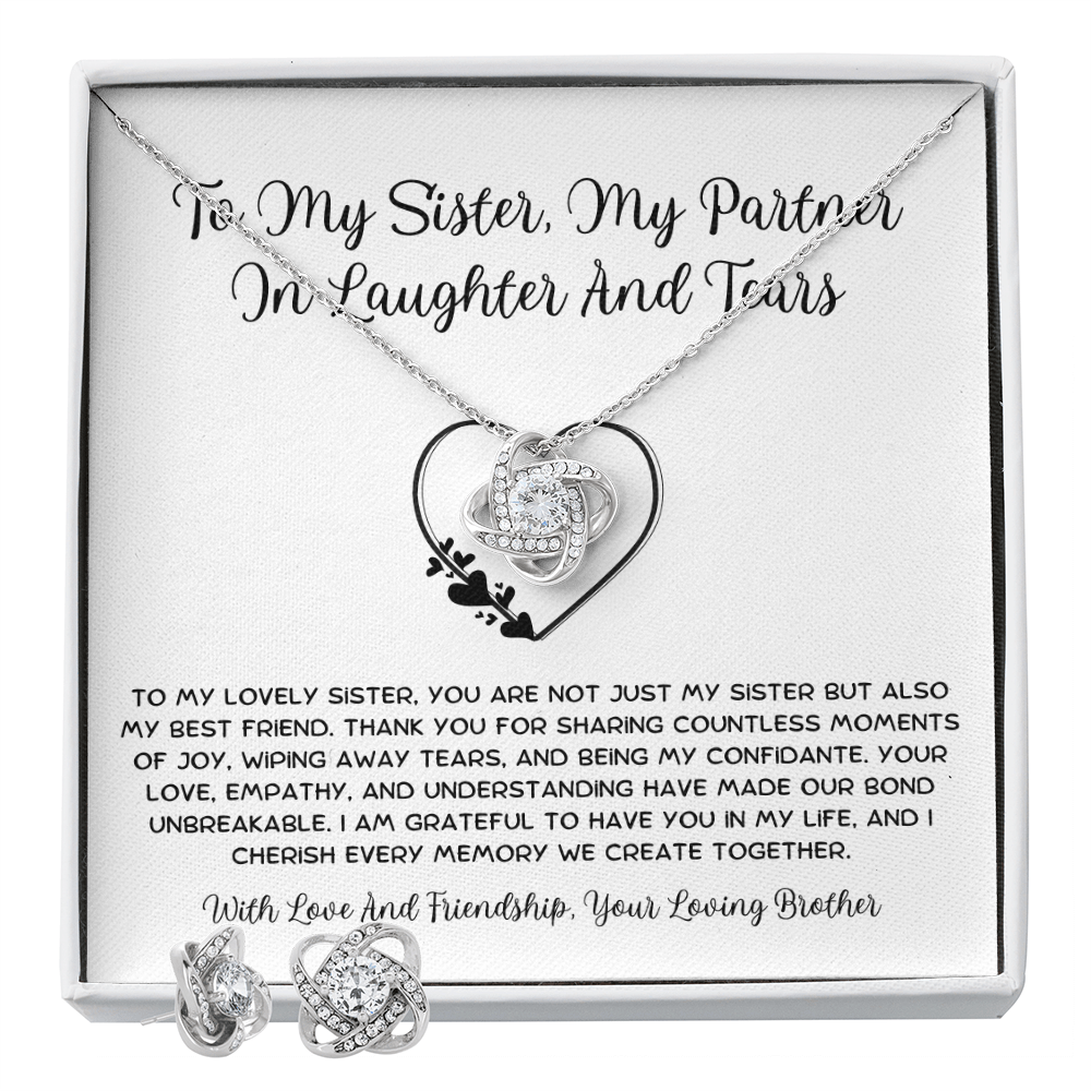 To My Sister, My Partner ln Laughter And Tears - From Brother To Sister Love Knot Earring With Necklace Set