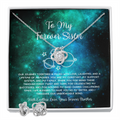 To My Forever Sister - From Brother To Sister Love Knot Earring With Necklace Set
