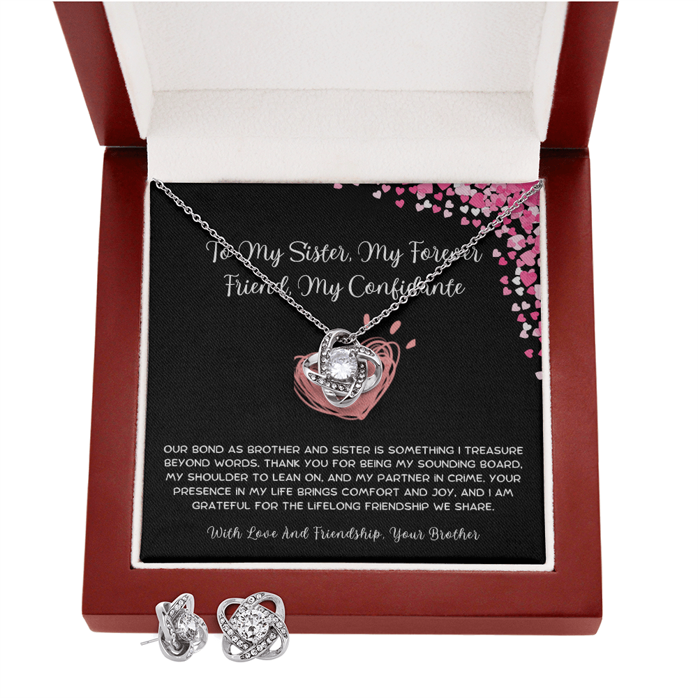 To My Sister, My Forever Friend, My Confidante - From Brother To Sister Love Knot Earring With Necklace Set