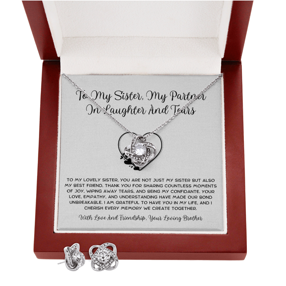 To My Sister, My Partner ln Laughter And Tears - From Brother To Sister Love Knot Earring With Necklace Set