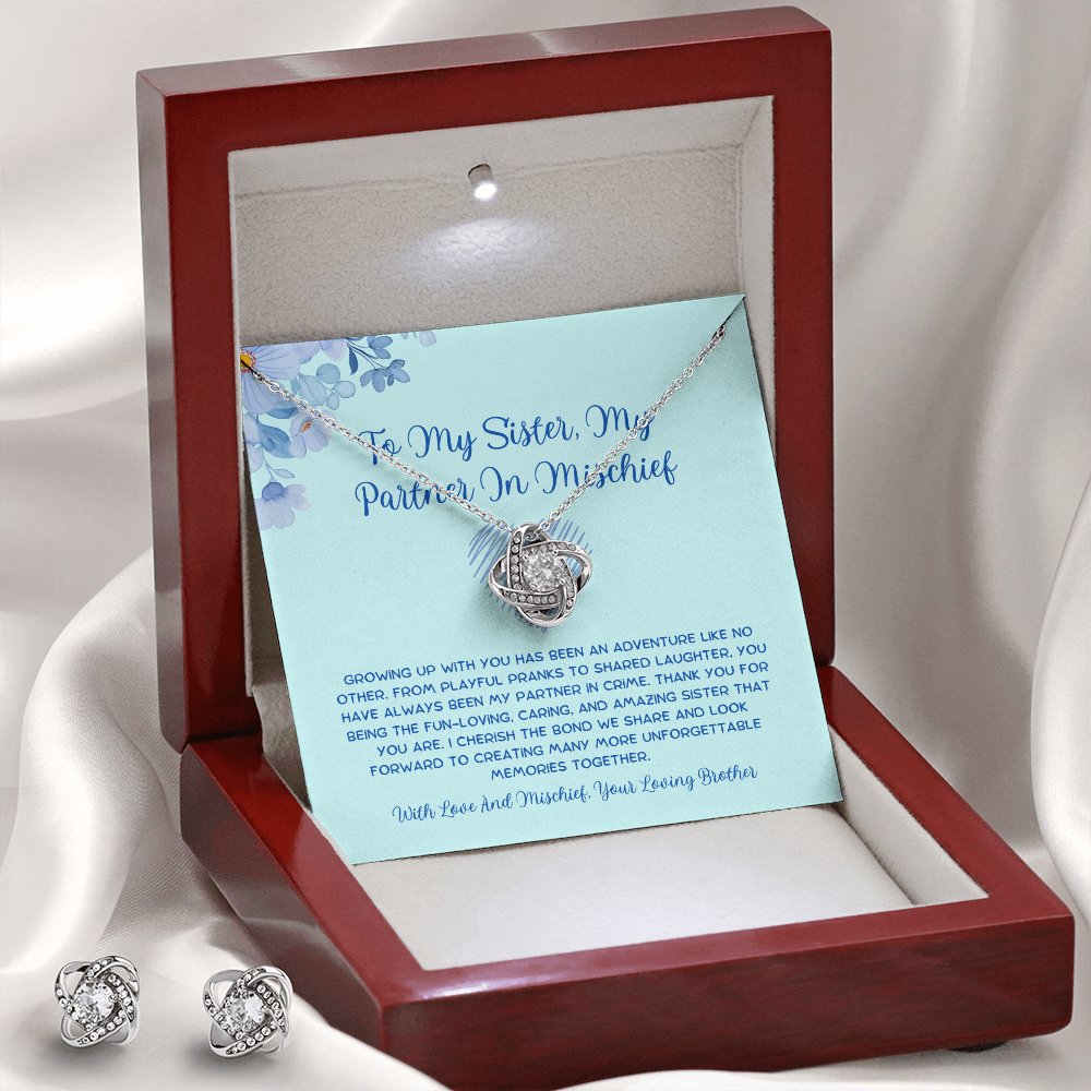 To My Sister, My Partner In Mischief - From Brother To Sister Love Knot Earring With Necklace Set