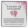 To My Sister, My Forever Supporter - From Brother To Sister Alluring Beauty Necklace