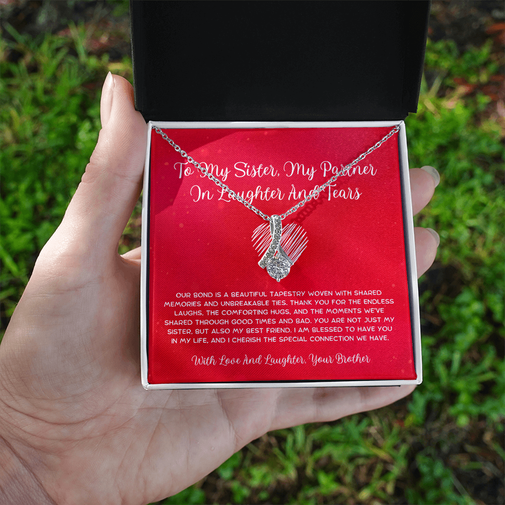 To My Sister, My Partner In Laughter And Tears - From Brother To Sister Alluring Beauty Necklace