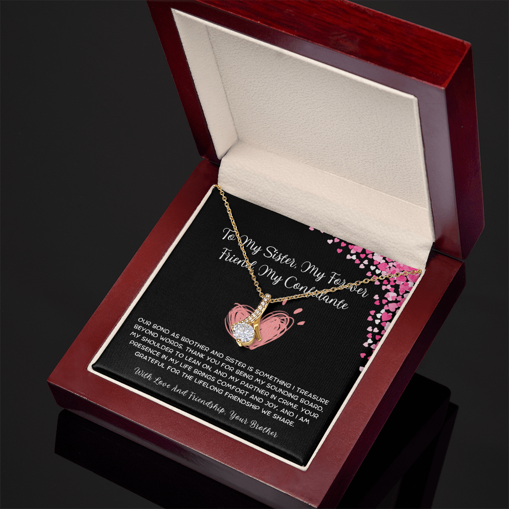 To My Sister, My Forever Friend, My Confidante - From Brother To Sister Alluring Beauty Necklace