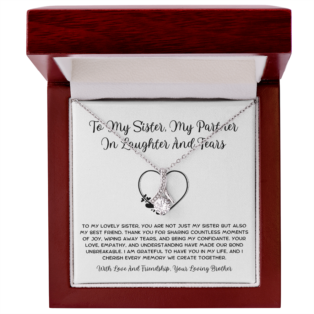 To My Sister, My Partner ln Laughter And Tears - From Brother To Sister Alluring Beauty Necklace