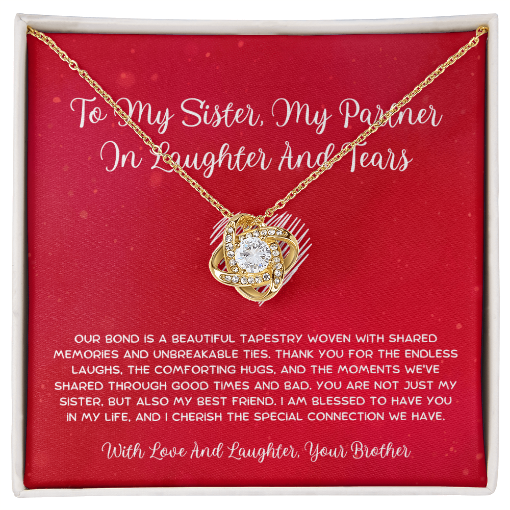 To My Sister, My Partner In Laughter And Tears - From Brother To Sister Love Knot Necklace