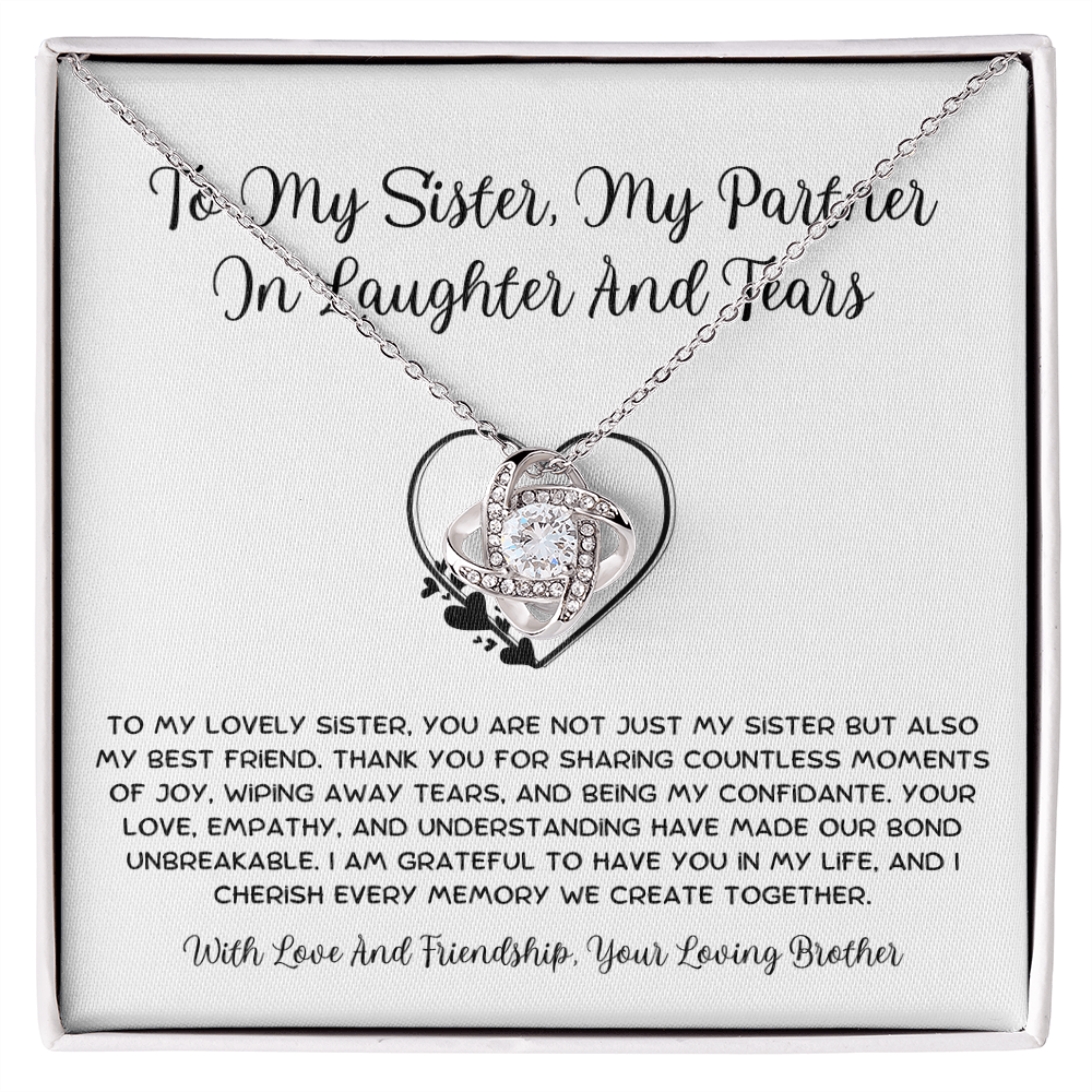 To My Sister, My Partner ln Laughter And Tears - From Brother To Sister Love Knot Necklace