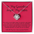 To My Guardian Angel, My Sister - From Brother To Sister Love Knot Necklace