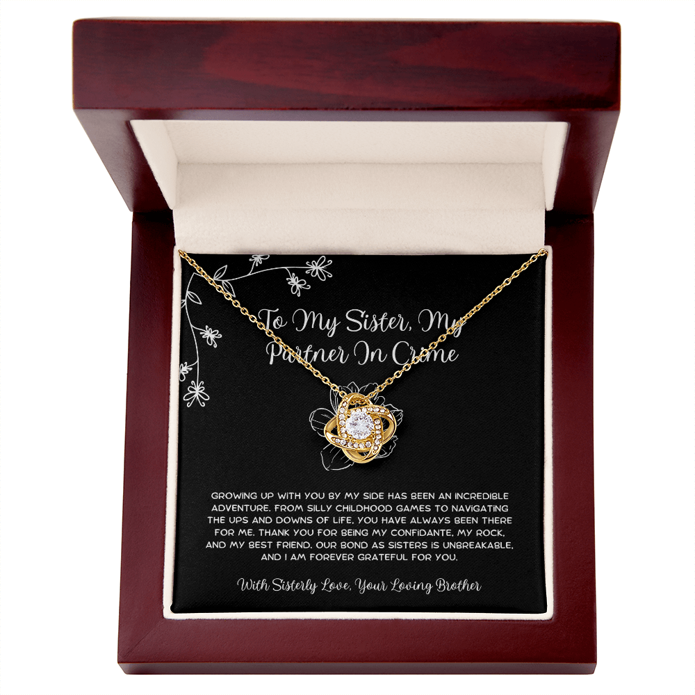 To My Sister, My Partner In Crime - From Brother To Sister Love Knot Necklace
