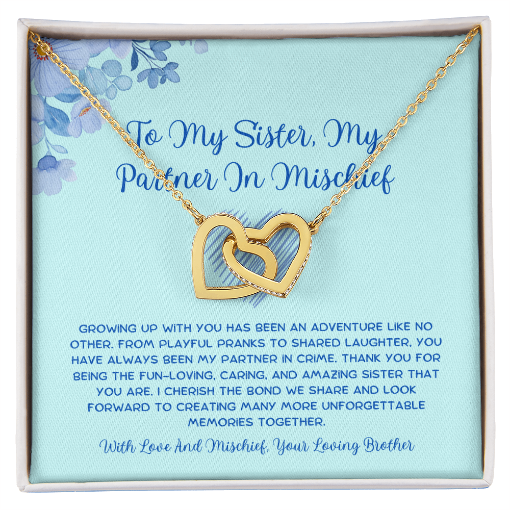 To My Sister, My Partner In Mischief - From Brother To Sister Interlocking Hearts Necklace