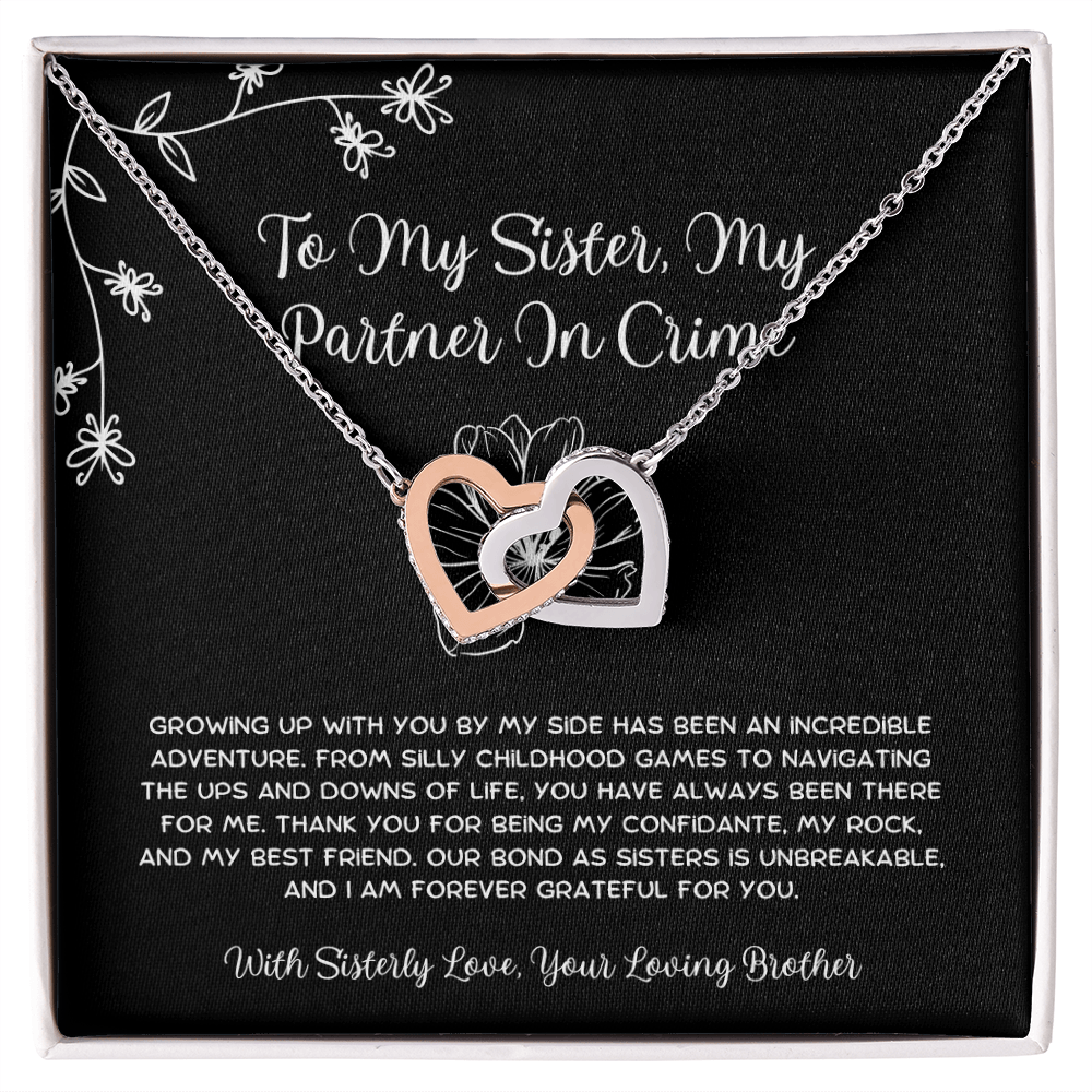 To My Sister, My Partner In Crime - From Brother To Sister Interlocking Hearts Necklace