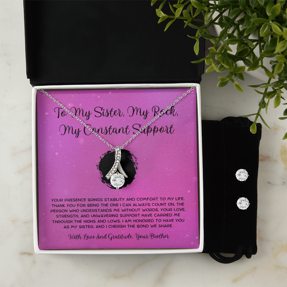 To My Sister, My Rock, My Constant Support - From Brother To Sister Alluring Beauty Necklace With Earrings