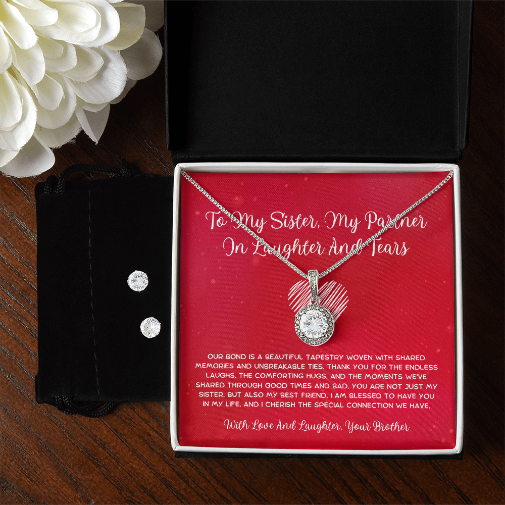 To My Sister, My Partner In Laughter And Tears - From Brother To Sister Eternal Hope Necklace With Earrings