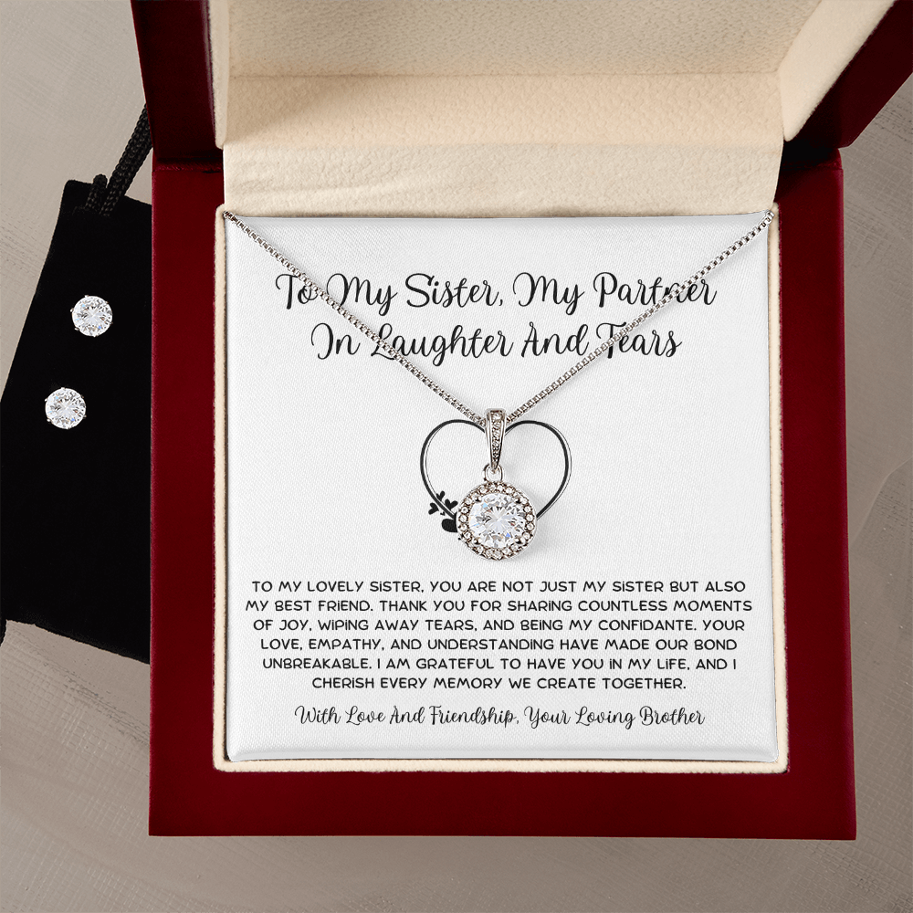 To My Sister, My Partner ln Laughter And Tears - From Brother To Sister Eternal Hope Necklace With Earrings