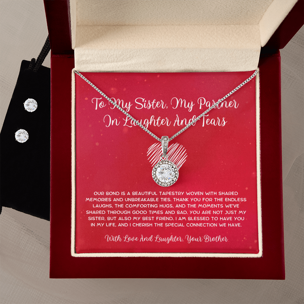 To My Sister, My Partner In Laughter And Tears - From Brother To Sister Eternal Hope Necklace With Earrings