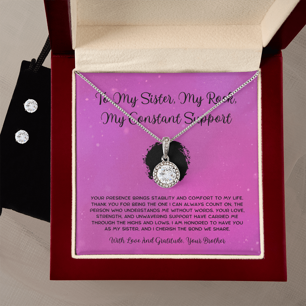 To My Sister, My Rock, My Constant Support - From Brother To Sister Eternal Hope Necklace With Earrings
