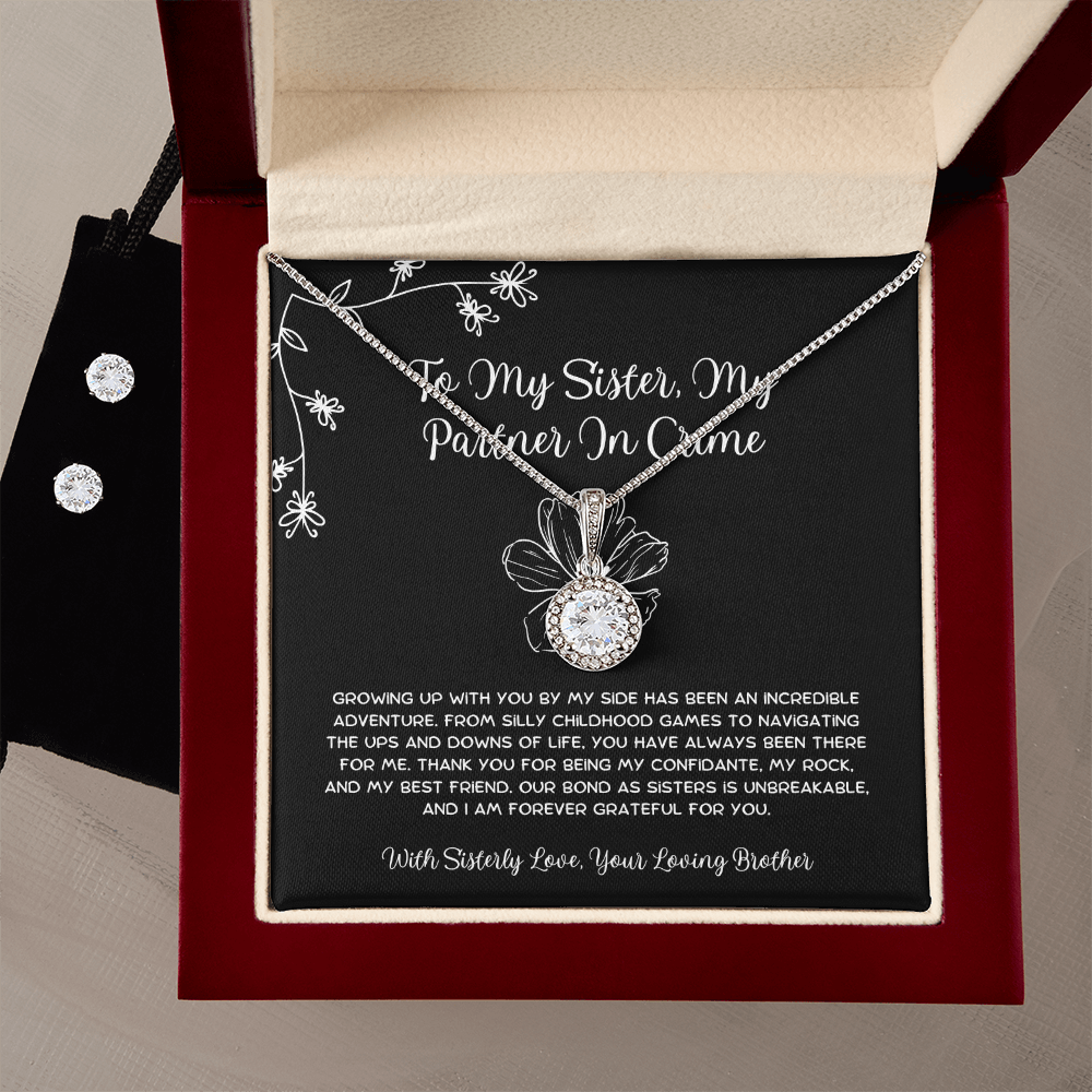 To My Sister, My Partner In Crime - From Brother To Sister Eternal Hope Necklace With Earrings