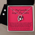 To My Guardian Angel, My Sister - From Brother To Sister Forever Love Necklace With Earrings