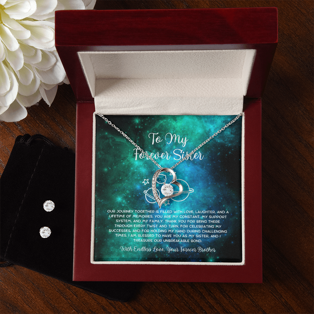 To My Forever Sister - From Brother To Sister Forever Love Necklace With Earrings