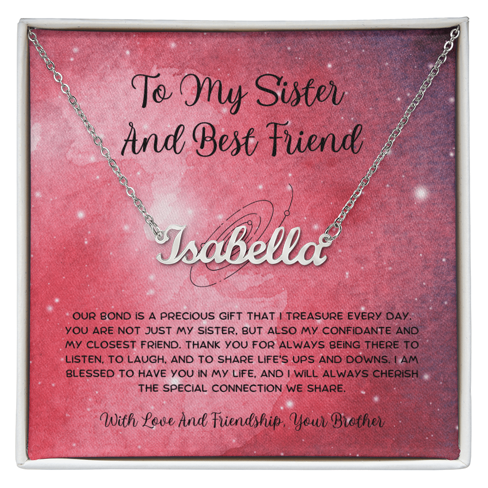To My Sister And Best Friend - From Brother To Sister Custom Name Necklace