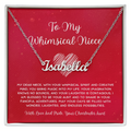 To My Whimsical Niece - From Aunt to Niece Custom Name Necklace