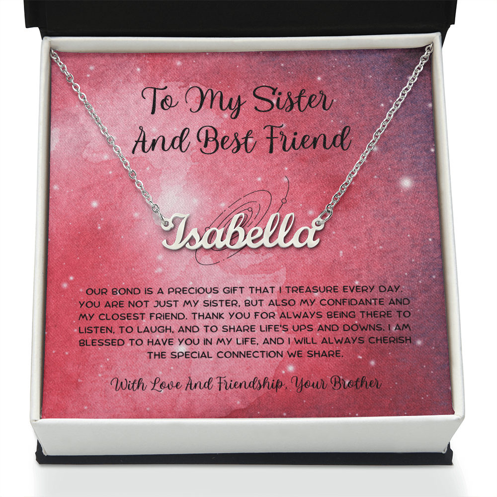 To My Sister And Best Friend - From Brother To Sister Custom Name Necklace