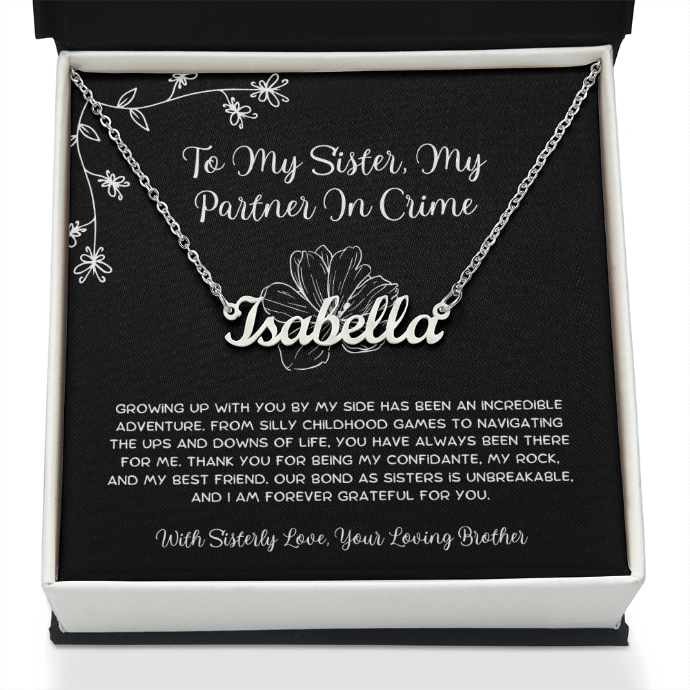 To My Sister, My Partner In Crime - From Brother To Sister Custom Name Necklace