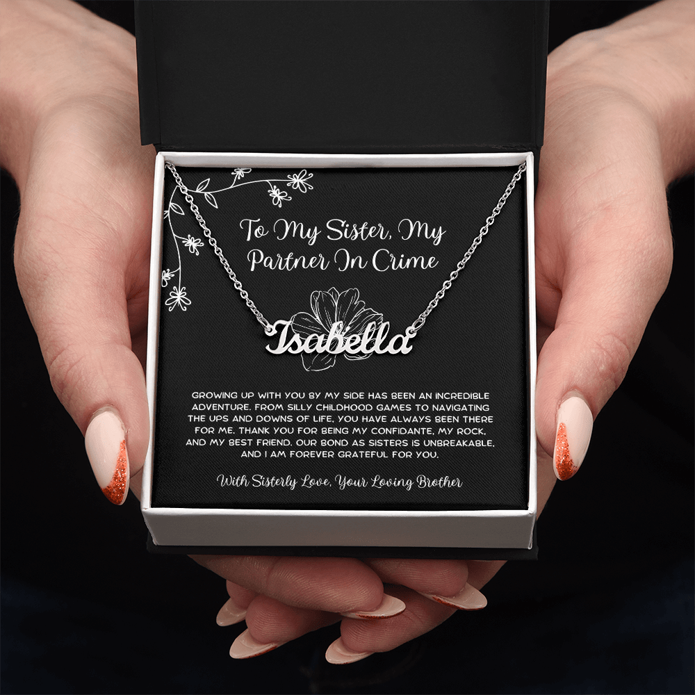 To My Sister, My Partner In Crime - From Brother To Sister Custom Name Necklace