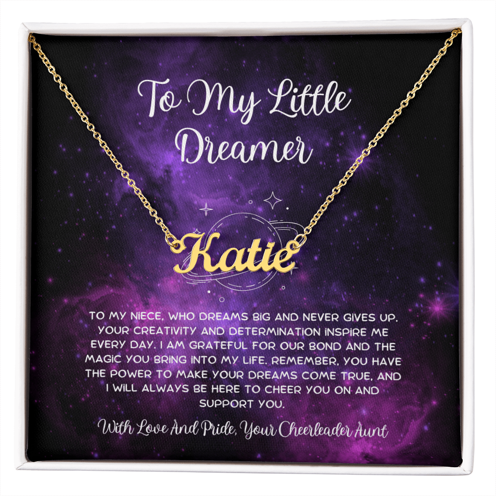 To My Little Dreamer - From Aunt to Niece Custom Name Necklace