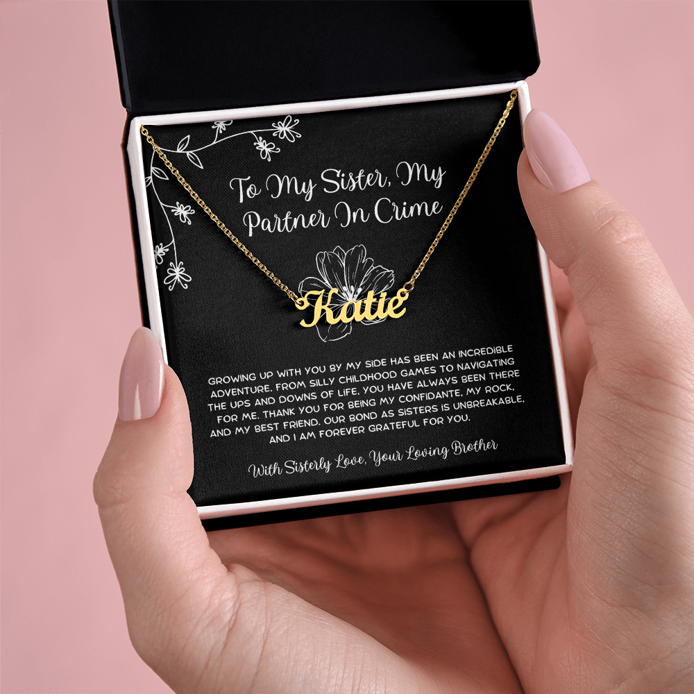 To My Sister, My Partner In Crime - From Brother To Sister Custom Name Necklace