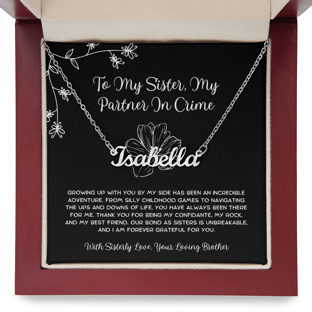 To My Sister, My Partner In Crime - From Brother To Sister Custom Name Necklace