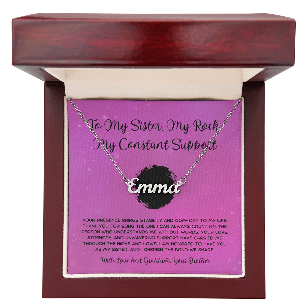 To My Sister, My Rock, My Constant Support - From Brother To Sister Custom Name Necklace