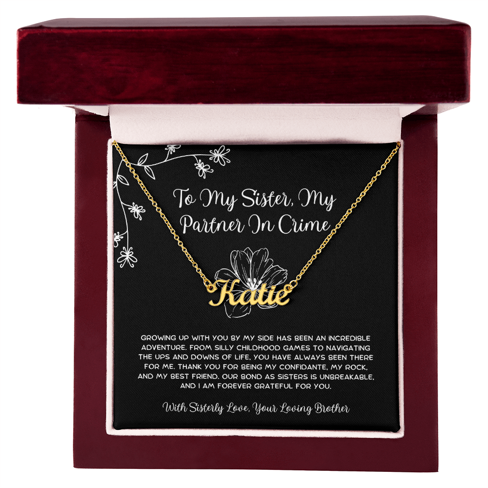 To My Sister, My Partner In Crime - From Brother To Sister Custom Name Necklace